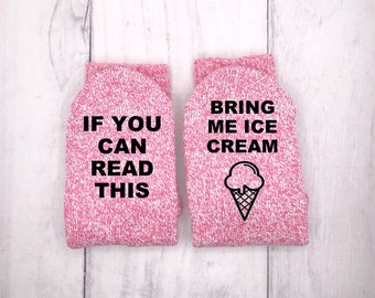 Ice Cream socks, If you can read this socks, Bring Me Ice Cream Socks, Custom Socks