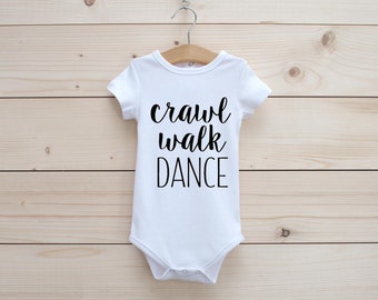 Crawl Walk Dance One Piece, Dance Baby Bodysuit, Gifts for Baby