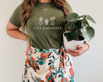 Just One More Plant Shirt, Plant Tee Shirt, Bella Canvas