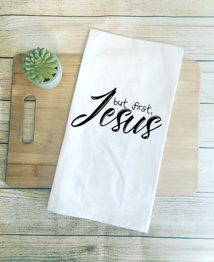 But First Jesus Dish Towel Jesus Kitchen Towel Gift For | Etsy