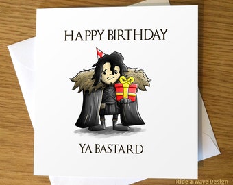 Game of Thrones Birthday Card, Jon Snow, Game of Thrones, Funny Card, Pun Card, Funny Birthday, Bastard, GoT, Birthday, Game of Thrones Fan