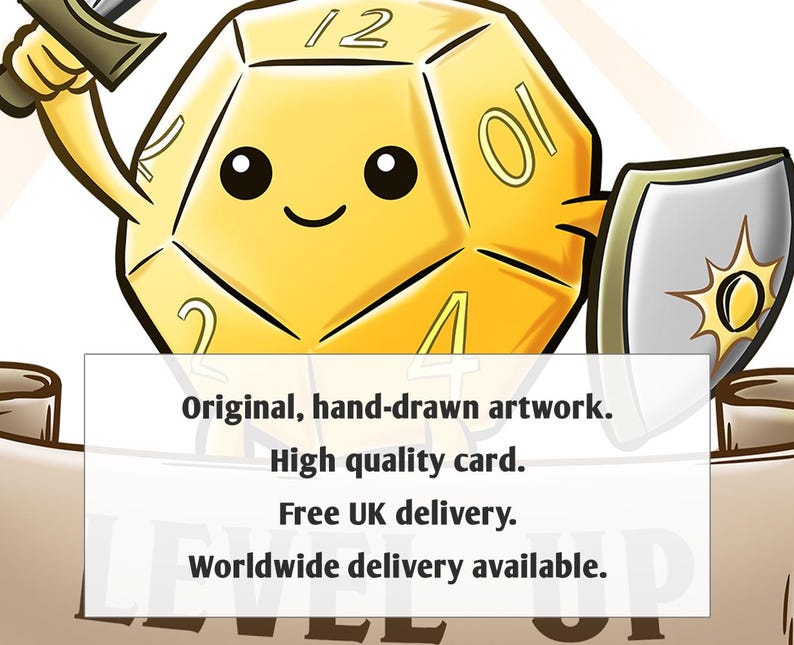 May include: A yellow 12-sided die with a smiling face and a sword, holding a shield with a star. The text reads "Original, hand-drawn artwork. High quality card. Free UK delivery. Worldwide delivery available."