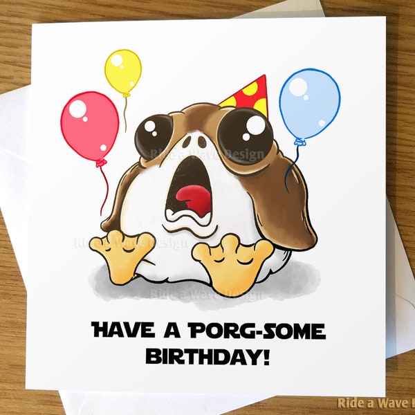 Porg Birthday Card, Star Wars Birthday Card, Porg greeting card, Star Wars greeting card, Star Wars, Porg, Birthday, Funny Birthday Card