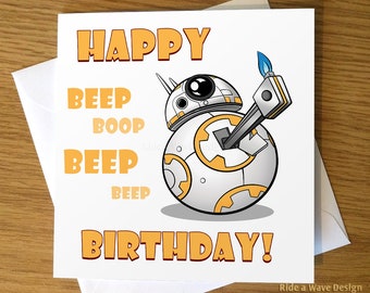 BB-8 Birthday Card, BB8 greeting card, Star Wars greeting card, Star Wars Birthday Card, Star Wars, BB-8, BB8, Birthday Card, Geeky Birthday