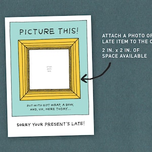 Late Gift Printable Card Sorry Your Present's Late Any Occasion A6 Card Insert Missing Item's Picture Instant Download imagem 2