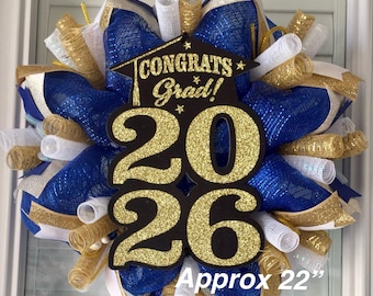 CONGRATS GRAD 2026 Royal Blue and Gold Graduation Wreath RESERVED for Tikki, Blue and Gold school colors, Need Different Colors, Message me