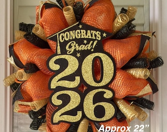 CONGRATS GRAD 2026 ORANGE and Gold Graduation Wreath,  school colors Orange and Gold with some Black, or maybe I can make your school colors