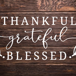 Thankful Grateful Blessed Decal | Noodle board decal | Wall decal | Thankful decal | Blessed Decal | Grateful Decal