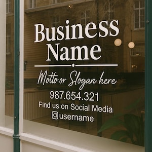 Customizable Window Decal |  Your Company Name | Storefront Logo Sign | Vinyl Business Name Sticker with Slogan & Contact Info