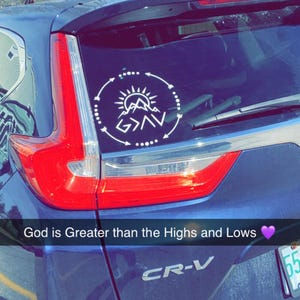 God Is Greater Than The Highs and the Lows Decal | Religious Decal | Christian Decal Car Decal | Laptop Decal | Inspirational Decal image 4