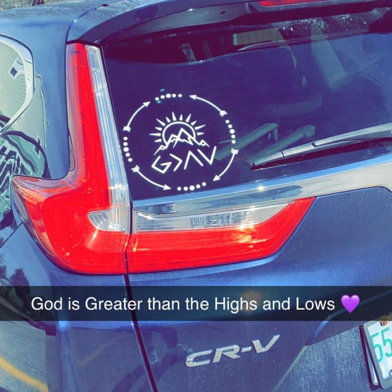 God Is Greater Than The Highs and the Lows Decal | Religious Decal | Christian Decal Car Decal | Laptop Decal | Inspirational Decal image 4