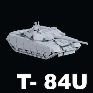 T-84U Ukraine Tanks 1/50 scale 32mm , 3D Resin Printed Near Modern War flames of war team yankee