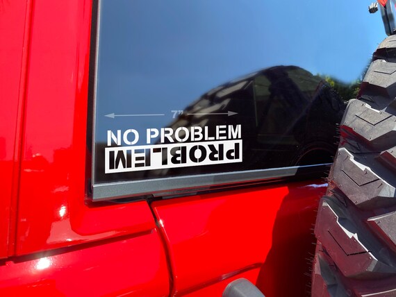 Problem No Problem Jeep Off road Sticker Funny Sticker Etsy