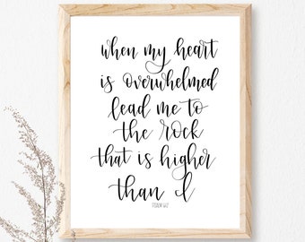 Psalm 61:2 Printable Sign, Psalm 612, When My Heart is Overwhelmed Lead Me To The, Christian Verse for Home, Printable Bible Verse Wall Art
