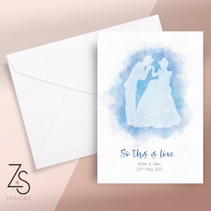 Personalised Disney Princess Cinderella & Prince Charming So This Is Love Print - A5, A4, A3 or 5x7 Card - Engagement, Wedding, Anniversary