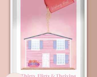 13 Going on 30 - Wishing Dust Dream House - Thirty Flirty Thriving - Illustrated Print