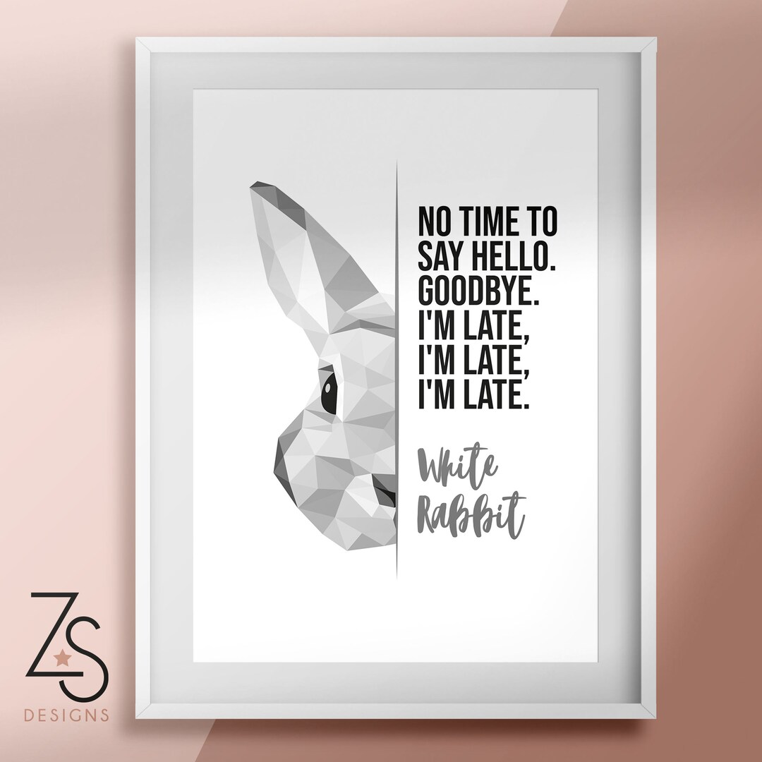 Geometric Monochrome Rabbit Alice in Wonderland I'm Late Quote ...