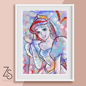 Princess Swearing - Disney Ariel Little Mermaid Inspired - Street Art Illustration Print - Middle Finger - A5 A4 or A3