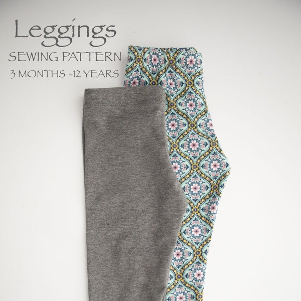 Basic Leggings, Children's PDF Sewing Pattern, Unisex Leggings, Downloadable, Printable, Sizes Included: 3 Months - 12 Years