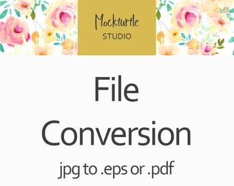 Digital Paper - File conversion jpg to .eps or .pdf or POSTAGE FEE - UK Only