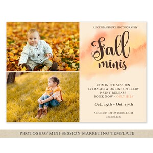 May include: A fall mini photography session announcement with a watercolor background. The text reads "Fall minis" with a 25 minute session, 15 images, online gallery, print release, and a price of $125. The dates are October 15th to October 17th. The announcement includes a phone number and email address.