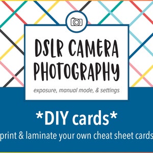 DSLR Fotografie druckbare Spickzettel - 2 Größen Drucken Sie Ihre eigenen Referenzkarten aus - Belichtungs- und manuellen Modus-Diagramme - leuchtende Farben