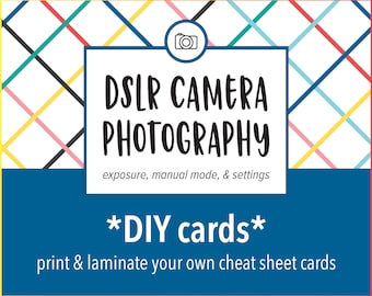 DSLR Photography Printable Cheat Sheets - 2 Sizes Print Your Own Reference Cards - Exposure & Manual Mode Charts - Bright Colors