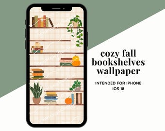 Cozy Fall Bookshelves Phone Wallpaper for iPhone iOS 18 - Empty Shelves Homescreen - Autumn Aethestic Background - Digital Download