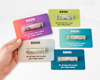 Colorful BRUH Money Card - Cash Gift for Teen Birthday - Bro Money Holder Gift for tweens, grandkids - Funny Cash Holder