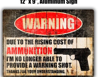 bar room ideas nothing here worth dying for Warning gun firearm sign bar room ideas nothing here worth dying for Warning gun firearm sign