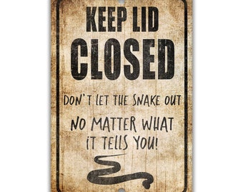 Keep Lid Closed Snake Sign Funny Snake Sign Snake Lover Gift Reptile Decor Snake Gift Snake Cage Decor Funny Retile Sign Z-PIS317