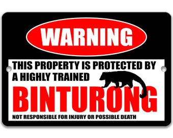 Binturong Warning Sign, Highly Trained Bearcat Metal Sign, Funny Exotic Binturong Home and Zoo Decor
