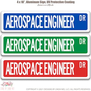 May include: Three 4x18 inch aluminum signs with the text "AEROSPACE ENGINEER DR" in white lettering. The signs are blue, green, and red.