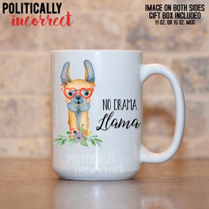 No Drama Llama Coffee Mug Llama Gift Llama Birthday Gift Coworker Gift Office Mug Llama Lover Gift Funny Mug Funny Llama Gift Funny Mug PI13