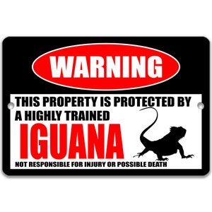 Iguana Sign Funny Iguana Sign Iguana Accessories Warning Sign Metal Sign Novelty Sign Lizard Decor Iguana Gift Pet Reptile Iguana Z-PIS052 Clean, New Look