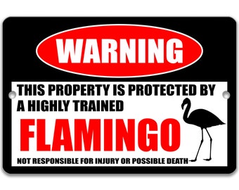 Flamingo Metal Sign, Flamingo Warning, Tropical Birds, Flamingo Decor, Flamingo Humor, Boat Dock Signage, Birdwatcher Gifts 8-HIG081
