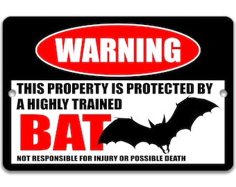 Funny Bat Warning Sign, Bat Decor, Bat Sign, Flittermouse Sign, Vampire, Campsite Sign- Available in 9x12", 12 x 18"  8-HIG151