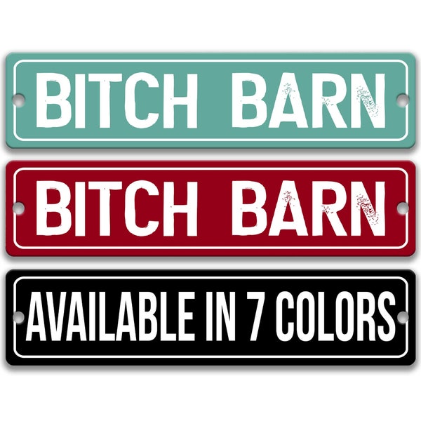 Bitch Barn Sign, Funny She Shed Sign, Barn Sign, She Cave Sign, Funny gift for Wife, Gift for Friend, Garden Sign, Funny Barn Décor P-SHE001