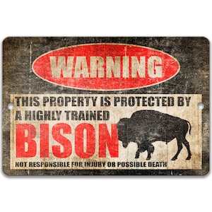 Funny Bison Warning Sign, Bison Decor, Bison Sign, Buffalo Sign, Longhorn, Wisent, American Grazing Animals 8-HIG160