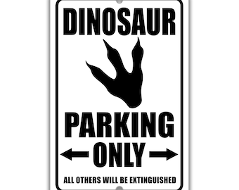 Dinosaur teken, grappige dinosaurus cadeau, dinosaurus decor, dinosaurus liefhebbers teken, dinosaurus kunst, dinosaurus parkeren teken, kinderen slaapkamer teken S-PRK031