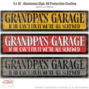 Grandpa's Garage Street Sign If He Can't Fix It We're all Screwed Garage Sign, Personalized Metal Sign Street Sign, Christmas 2021  Z-SPH045