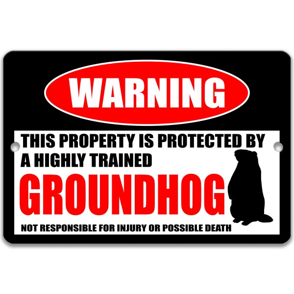 Groundhog Metal Sign, Groundhog Warning, Campsite Welcome Sign, Groundhog Decor, Punxsutawney Phil, Groundhog Humor, Dunkirk Dave 8-HIG095