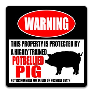Potbellied Pig Sign Funny Pig Sign Pig Warning Sign Pig Decor Barn Sign Homestead Sign Pot Belly Pig Decor Pig Gift Farmhouse Decor Z-PIS012 image 4