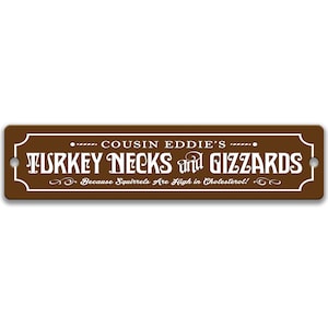 Cousin Eddie&#39;s Turkey Necks and Gizzards Street Sign, Funny Christmas National Lampoon Vacation Quote, Vintage Holiday Novelty Sign X-XMS019