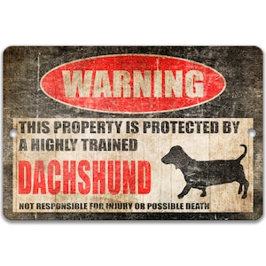 Funny Dachshund Sign Dog Sign Dog Warning Sign Dog Mom Gift Dog Decor Dog Lover Dog Merchandise Dog Lover Gift Dog Breed Sign Z-PIS215