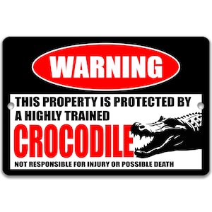 Funny Crocodile Warning Sign, Beware of Crocodile Sign, Crocodile Novelty Decor, Sign for Boat Dock, Florida Signage, Outdoor Decor 8-HIG209
