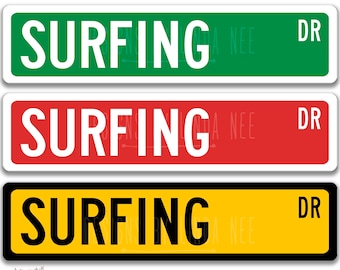 May include: Three 4 by 18 inch aluminium signs with the text "SURFING DR" in white, black, and white lettering on green, red, and yellow backgrounds. The signs are UV protected and made in the USA.