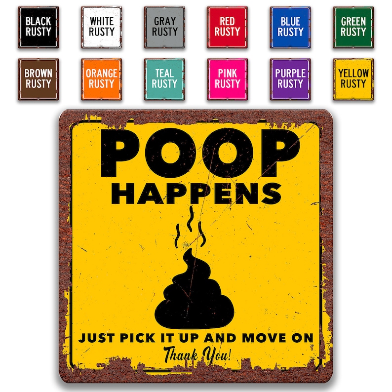 Poop Happens Sign, Just Pick It up and Move on Sign, Be a Good Neighbor ...