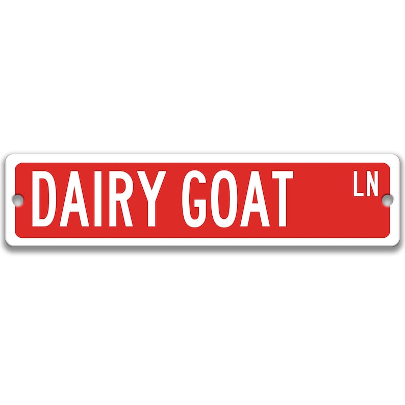 Dairy Goat Sign, Dairy Goat Gift Goat Lover Gift Custom Goat Sign Goat Owner Gift Metal Sign Funny Goat Sign Farm Sign Barn Sign Z-PIS189 Red Background