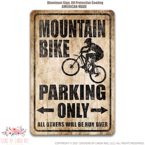 Mountain Bike Parking Only Sign, Mountain Biker Sign, Mountain Biking Lover Gift, Mountain Bike Decor, Cyclist Sign Game Room Sign S-PRK001